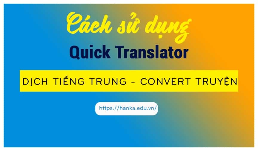 Download & Tải miễn phí phần mềm dịch tiếng trung Quick Translator